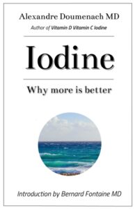 Iodine: Why More Is Better