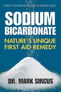 Sodium Bicarbonate Nature's First Aid Unique Remedy
